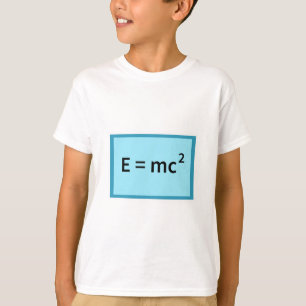 E=mc^2 T-shirt