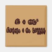E=MC Coffee Magneet (Voorkant)