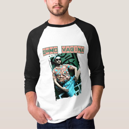 e=mcvagina t-shirt (Voorkant)