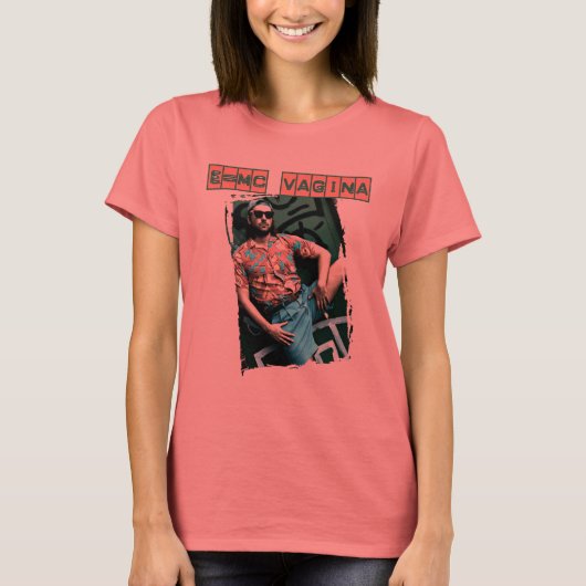 e=mcvagina t-shirt (Voorkant)