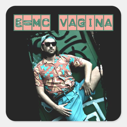 e=mcvagina vierkante sticker (Voorkant)