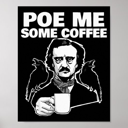 E Me Some Coffee Funny Edgar Allan E Pun Poster (Voorkant)