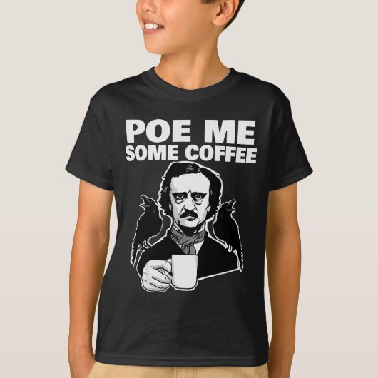 E Me Some Coffee Funny Edgar Allan E Pun  T-shirt (Voorkant)