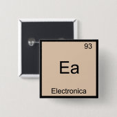 Ea - Electronica Funny Chemistry Element Symbol T Vierkante Button 5,1 Cm (Voorkant /achterkant)