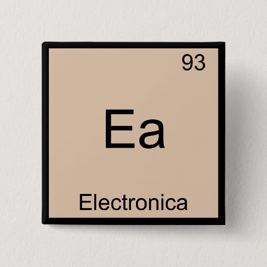 Ea - Electronica Funny Chemistry Element Symbol T Vierkante Button 5,1 Cm (Voorkant)