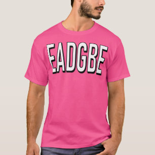 EADGBE T-SHIRT