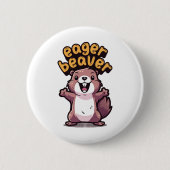 Eager Beaver Ronde Button 5,7 Cm (Voorkant)
