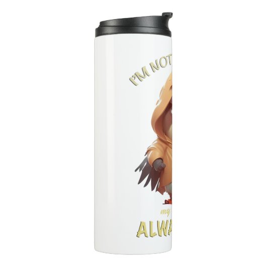 Eagle Bird Ik ben niet koppig Mijn manier is altij Thermosbeker (Gedraaid links)