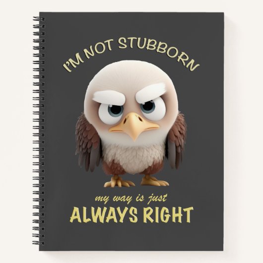 Eagle Ik ben niet koppig Mijn manier is gewoon alt Notitieboek (Voorkant)