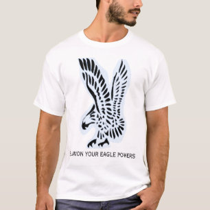 Eagle (met de tekst van je Eagle Powers) T-shirt