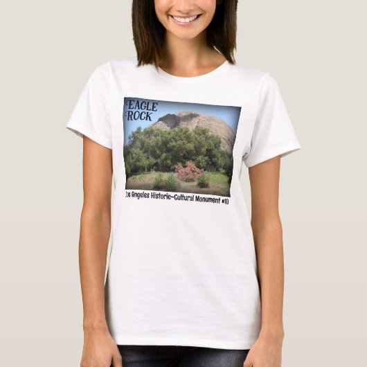 Eagle Rock California Monument Landmark T-shirt (Voorkant)