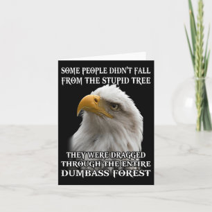 Eagle Sommige mensen hebben niet van de stomme boo Kaart
