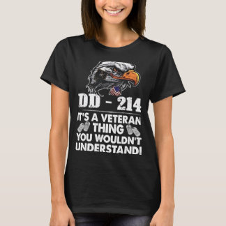 Eagle US DD 214 Het is een veteraan ding dat je ni T-shirt