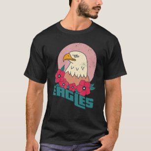 Eagles I love Birds of proy Falconry Falcons and H T-shirt