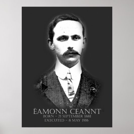Éamonn Ceannt Pasen 1916 Ierse Republikein Poster (Voorkant)