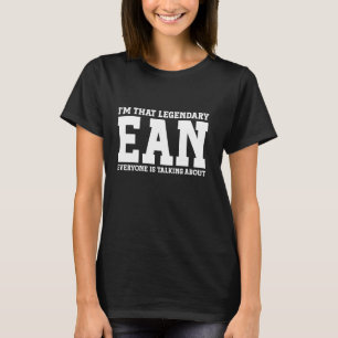 Ean Persoonlijke naam Voornaam Funny Ean T-shirt