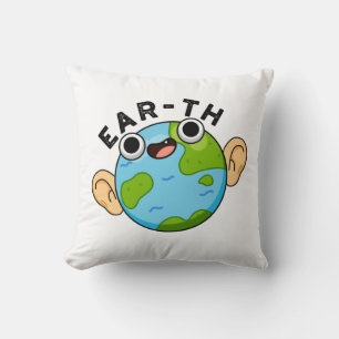 Ear-th Funny Earth Pun Kussen