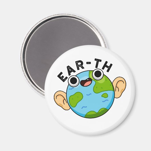 Ear-th Funny Earth Pun Magneet (Voorkant / Achterkant)