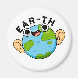 Ear-th Funny Earth Pun Magneet