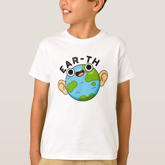 Ear-th Funny Earth Pun T-shirt (Voorkant)