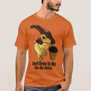 Earl Gray Tea is mijn GoGo Juice Earl Gray Tea Din T-shirt