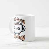 Earl Grey de hele dag! Schattige Earl Grey Tea Pun Koffiemok (Voorkant links)
