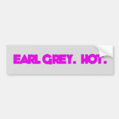 Earl Grey. Heet. Bumpersticker (Voorkant)