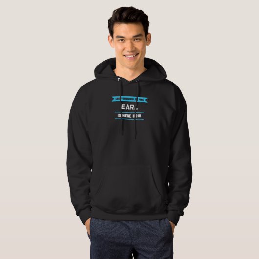 Earl Name Gezegde voor trotse aarde Hoodie (Voorkant volledig)