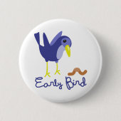Early Bird Ronde Button 5,7 Cm (Voorkant)