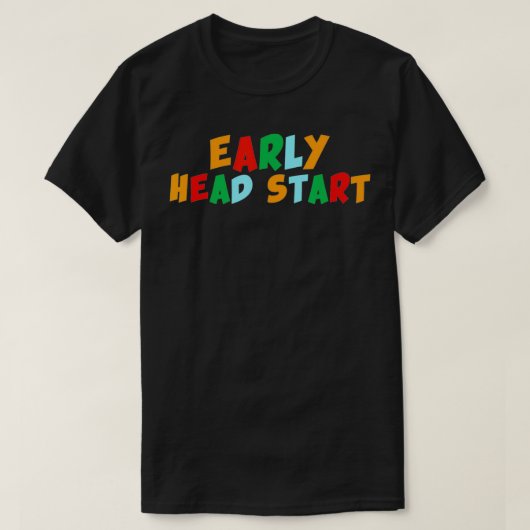 Early Head Start Early Childhood Development Teach T-shirt (Design voorkant)