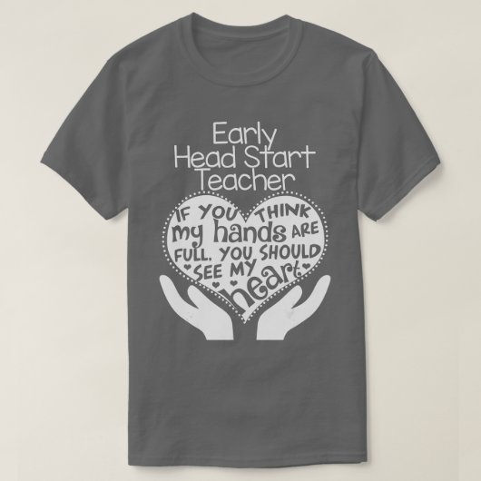 Early Head Start Teacher Heart T  School Team Gift T-shirt (Design voorkant)