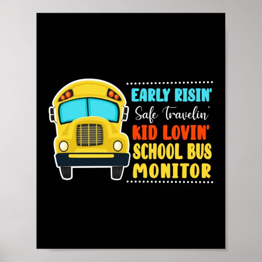 Early Risin' Safe Travelin Kind Lovin' School Bus Poster (Voorkant)