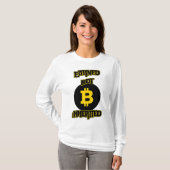 Earned Not Inherited™  Crypto Grit Bitcoin Editie T-shirt (Voorkant volledig)