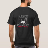 EARS-UP SYSTEEM ARMED GERMAN SHEPHERD DOG T-Shirt (Achterkant)