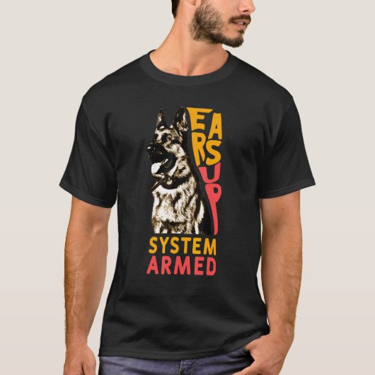 Ears Up System Armed Dog Animal German Shepherd T-shirt (Voorkant)