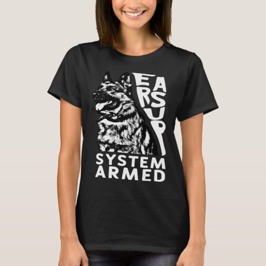 Ears Up System Armed Dog Animal German Shepherd T-shirt (Voorkant)