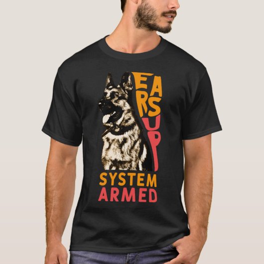Ears Up System Armed Dog Animal German Shepherd T-shirt (Voorkant)