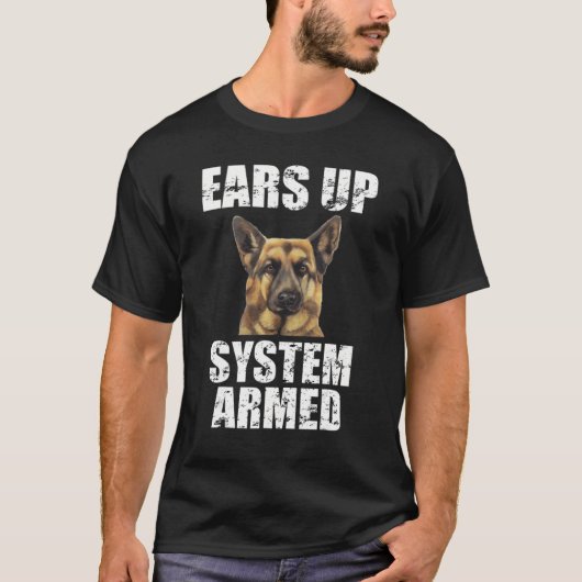 Ears Up System Armed Dog Animal German Shepherd T-shirt (Voorkant)