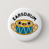 Earsdrum Funny Drummer Eardrum Pun Ronde Button 5,7 Cm (Voorkant)