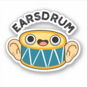 Earsdrum Funny Drummer Eardrum Pun Sticker (Voorkant)