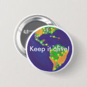 Earth boeket - Keep it alive Earth Day knoppen Ronde Button 5,7 Cm (Voorkant /achterkant)