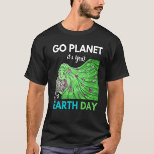 Earth Day 2022 Go Planet Het is jouw Aarde Dag Cut T-shirt