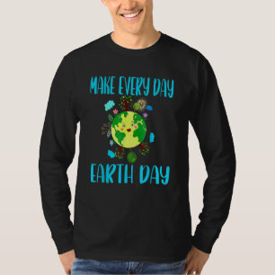 Earth Day 2022 maakt elke dag de Dag van de Aarde T-shirt
