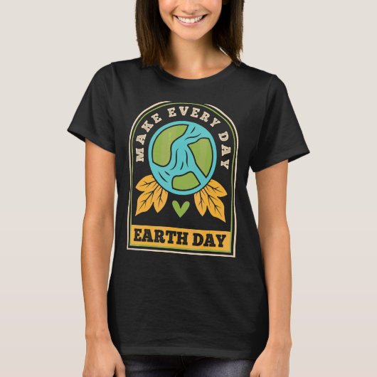Earth Day 2022 Make Every Day Earth Day Restore EA T-shirt (Voorkant)