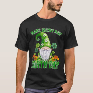 Earth Day 2023 maakt elke dag de Dag van de Aarde T-shirt