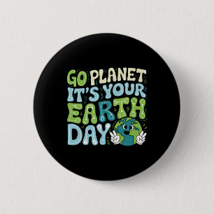 Earth Day 2025 Go Planet Het is jouw Earth Day Man Ronde Button 5,7 Cm