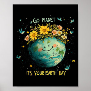 Earth Day 2025 Go Planeti T's Your Earth Day Schat Poster