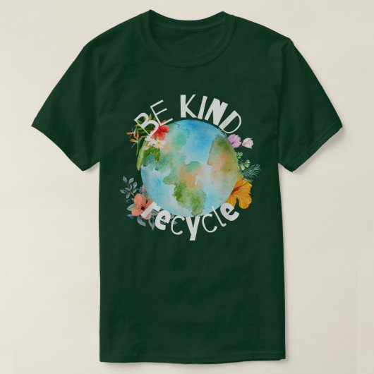 Earth Day, Be Kind, Recycle, Commemorative T-shirt (Design voorkant)