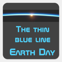 Earth Day - De dunne blauwe lijn Vierkante Sticker