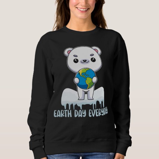 Earth Day Every Day Cute Polar Bear Holding The Ea Trui (Voorkant)